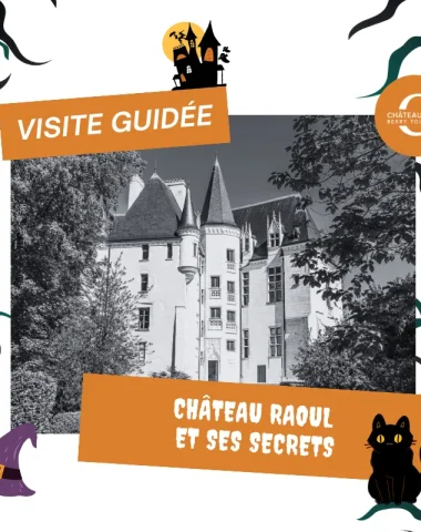 Château Raoul & ses secrets